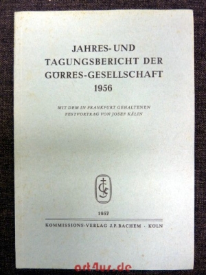 Jahres- und Tagungsbericht der Görres-Gesellschaft 1956.