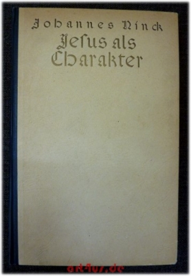 Jesus als Charakter : Untersuchung von Johannes Ninck