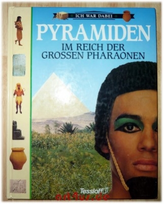 Pyramiden. Im Reich der großen Pharaonen.