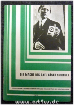 Die Macht des Axel Cäsar Springer.