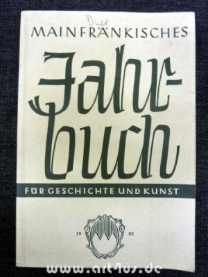 Mainfränkisches Jahrbuch für Geschichte und Kunst ; 32