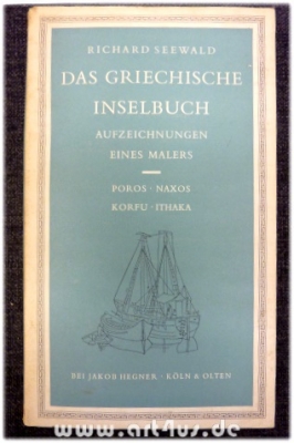 Das griechische Inselbuch : Aufzeichnungen eines Malers : Poros - Naxos - Korfu - Ithaka.
