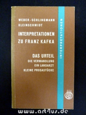 Interpretationen zu Franz Kafka : Das Urteil : Die Verwandlung : Ein Landarzt : Kleine Prosastücke.