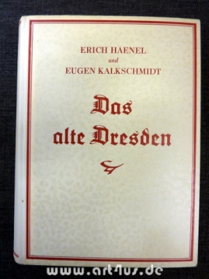 Das alte Dresden : Bilder und Dokumente aus zwei Jahrhunderten.