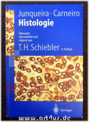 Histologie : Zytologie, Histologie und mikroskopische Anatomie des Menschen : Unter Berücksichtigung der Histophysiologie.