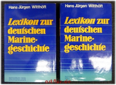 Lexikon zur deutschen Marinegeschichte. 2 Bde [Komplett]
