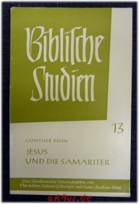 Jesus und die Samariter : Eine Auslegung von Johannes 4, 1-42.