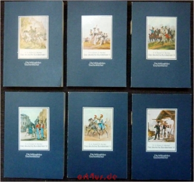 Das deutsche Bundesheer. Bde I - VI : Nach dem Uniformwerk aus den Jahren 1838 - 1843. Bearbeitung von Georg Ortenburg.