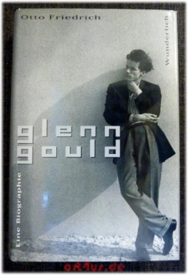 Glenn Gould : eine Biographie.