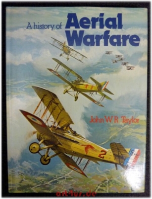 A History of Aerial Warfare.