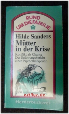 Mütter in der Krise : Konflikt als Chance.