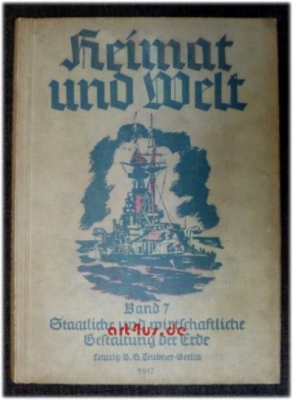 Heimat und Welt : Band 7: Staatliche und wirtschaftliche Gestaltung der Erde.