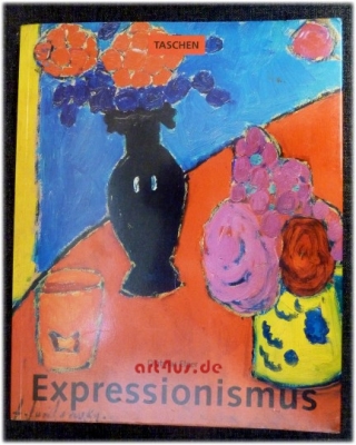 Expressionismus : eine deutsche Kunstrevolution.