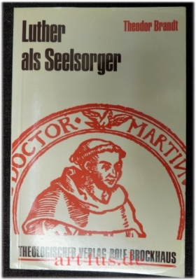 Luther als Seelsorger.