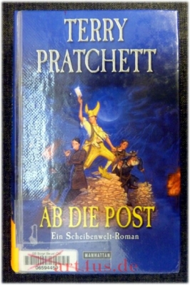Ab die Post : ein Scheibenwelt-Roman.