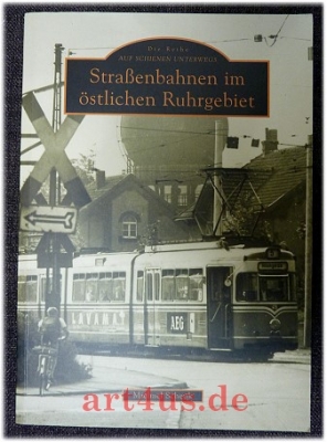 Straßenbahnen im östlichen Ruhrgebiet.