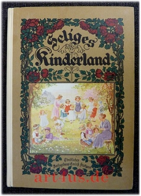 Seliges Kinderland : Erzählugen für die Kinderwelt.