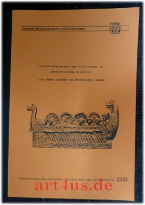 Technologietransfer und Kulturwandel im geschichtlichen Vergleich : Die Römer in Bonn vor zweitausend Jahren