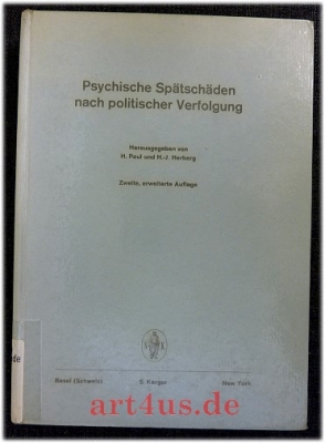 Psychische Spätschäden nach politischer Verfolgung.