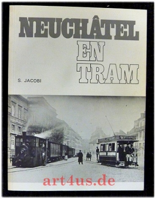 Neuchâtel en Tram.