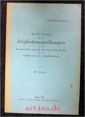 Anleitung für die Zergliederungsübungen an der Anatomischen Anstalt der Universität Berlin für die Studierenden der Zahnheilkunde.