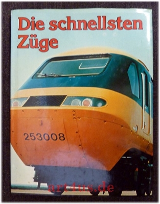 Die schnellsten Züge.