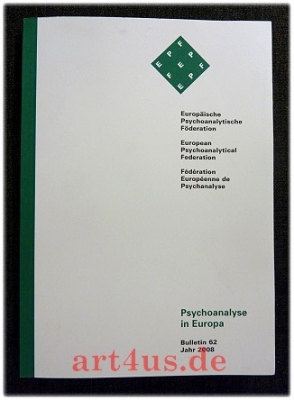 Psychoanalyse in Europa : Bulletin 62 : Jahr  2008.