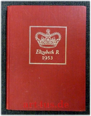 The Crowning of Elizabeth II : A Diary of The Coronation Year.