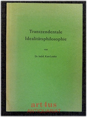 Transzendentale Idealitätsphilosophie.