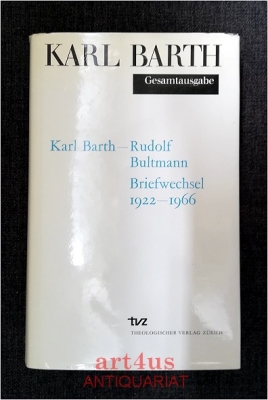 Karl Barth - Rudolf Bultmann : Briefwechsel 1922 - 1966.