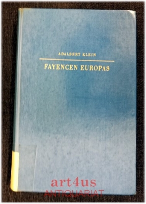 Fayencen Europas : ein Handbuch für Sammler und Liebhaber.