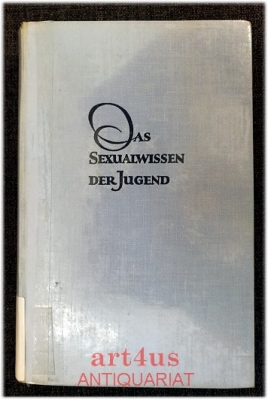 Das Sexualwissen der Jugend.