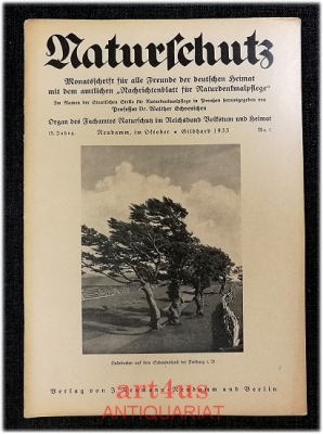 Naturschutz : Monatsschrift für alle Freunde der deutschen Heimat, 15. Jahrgang 1933 ; Nr. 1, mit dem amtlichen Nachrichtenblatt für Naturdenkmalpflege 11. Jahrgang 1933 ; Nr. 1