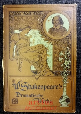 W. Shakespeare`s dramatische Werke : Uebersetzt von August Wilhelm von Schlegel und Ludwig Tieck