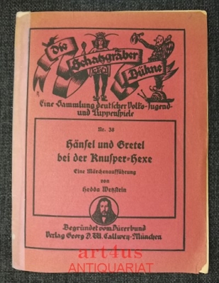 Hänsel und Gretel bei der Knusper-Hexe : Eine Märchenaufführung.