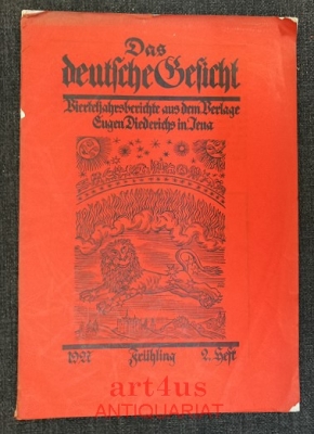 Das deutsche Gesicht : Vierteljahrsberichte aus dem Verlage Eugen Diederichs in Jena : 1. Jahrgang 1927 : Frühling : Zweites Heft.