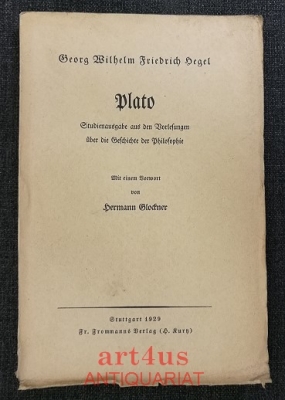 Plato : Studienausgabe aus den Vorlesungen über die Geschichte der Philosophie : Mit einem Vorwort v. Hermann Glockner.
