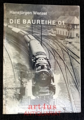 Die Baureihe 01 Die Baureihe 01