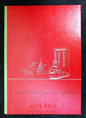 75 Jahre Zwickauer Strassenbahn.