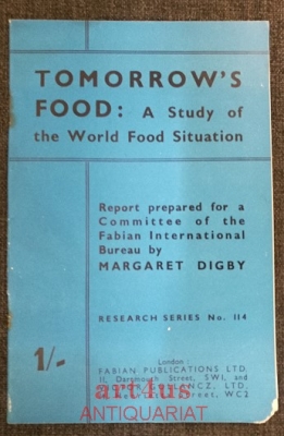 Tomorrow`s Food : A Study of the World Food Situation.