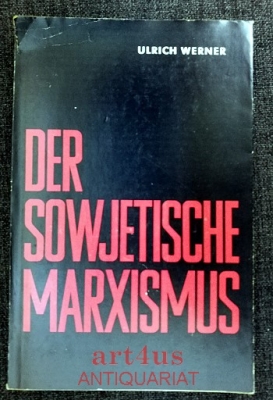 Der sowjetische Marxismus.