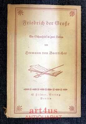 Friedrich der Große : Ein Schauspiel in zwei Teilen.