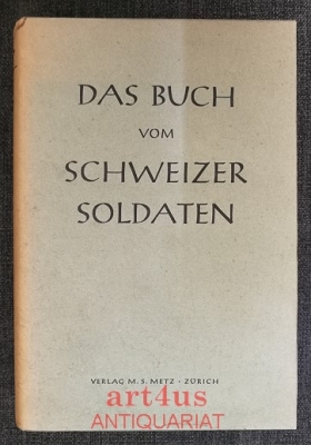 Das Buch vom Schweizer Soldaten.