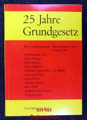 25 Jahre Grundgesetz : ein Zwischenzeugnis.
