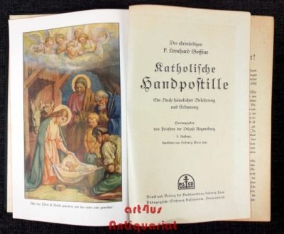 Des ehrwürdigen P. Leonhard Goffine katholische Handpostille : Ein Buch häuslicher Belehrung u. Erbauung mit Auslegg aller sonn- u. festtäglichen Episteln u. Evangelien ...