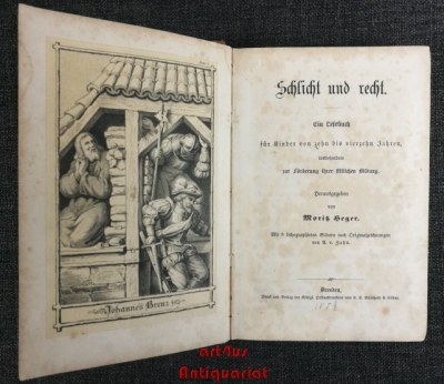 Schlicht und recht : Ein Lesebuch für Kinder von zehn bis vierzehn Jahren, insbesondere zur Förderung ihrer sittlichen Bildung.