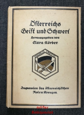 Österreichs Geist und Schwert : Ein Gedenkbuch aus ernster Zeit.