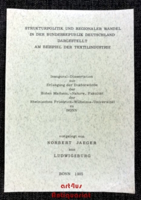 Strukturpolitik und regionaler Wandel in der Bundesrepublik Deutschland, dargestellt am Beispiel der Textilindustrie