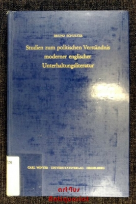 Studien zum politischen Verständnis moderner englischer Unterhaltungsliteratur.