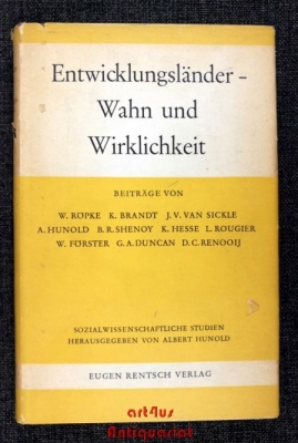 Entwicklungsländer - Wahn und Wirklichkeit.